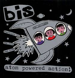 Bis : Atom Powered Action!
